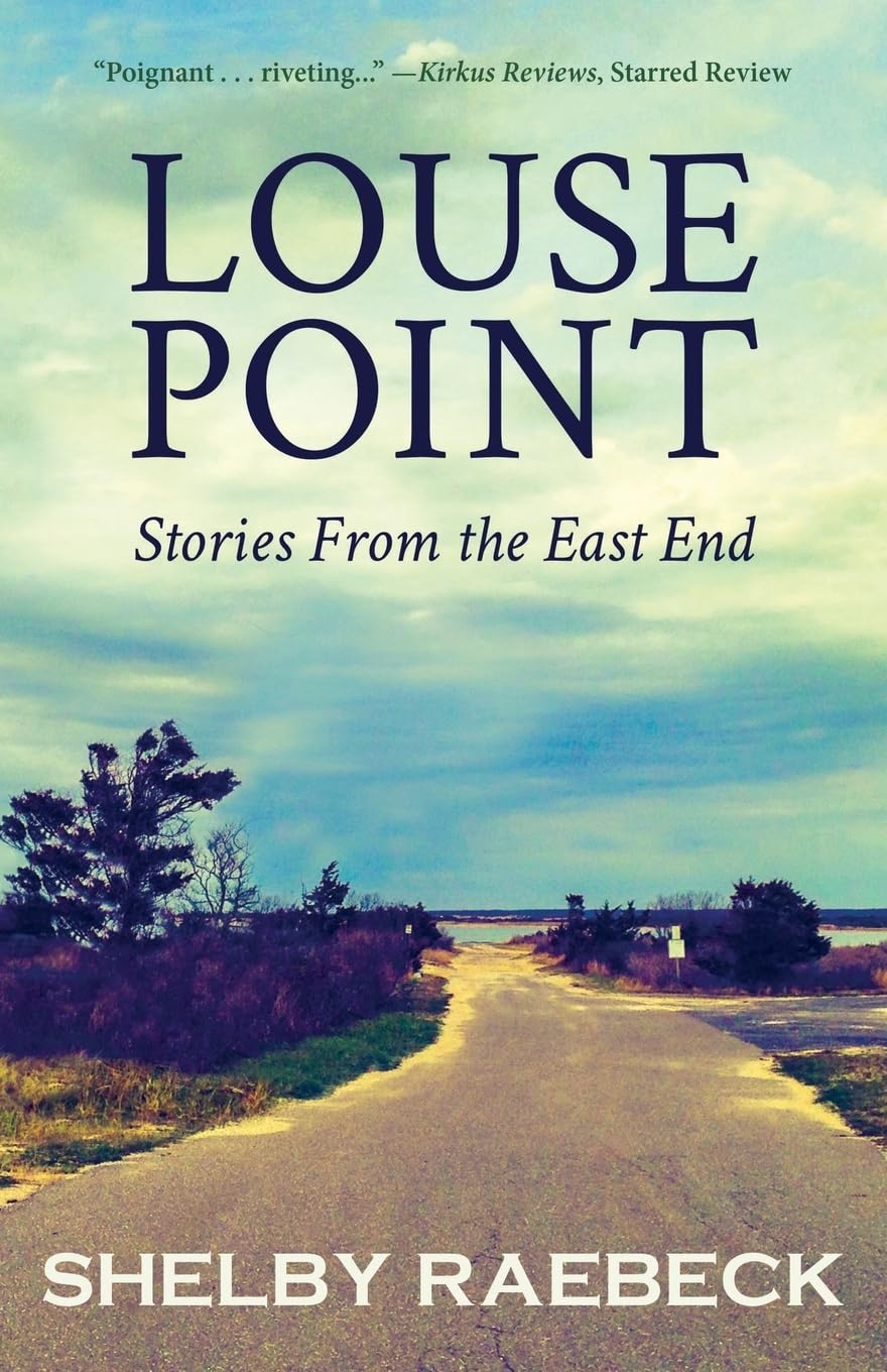 Louse Point: Stories From the East End: 2nd Edition