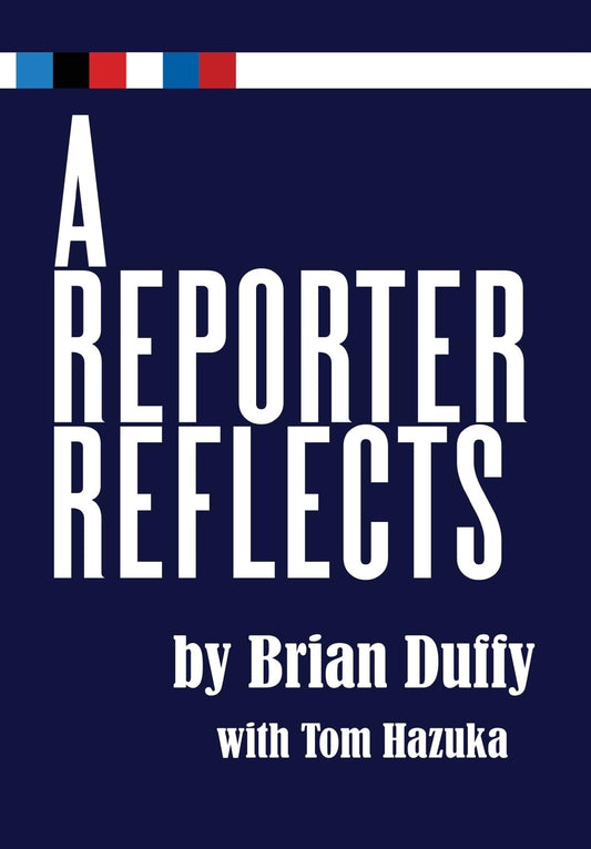 A Reporter Reflects