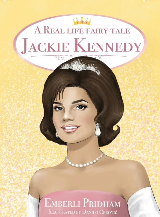 A Real Life Fairy Tale Jackie Kennedy - 7551