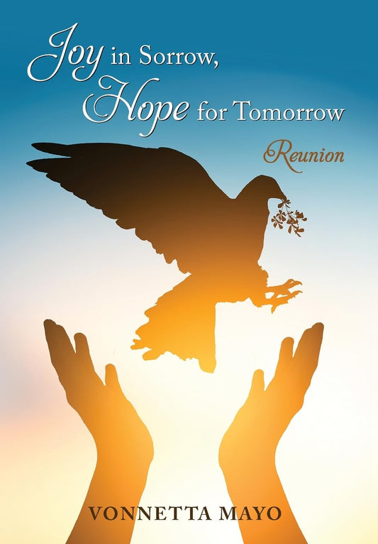 Joy in Sorrow, Hope for Tomorrow: Reunion