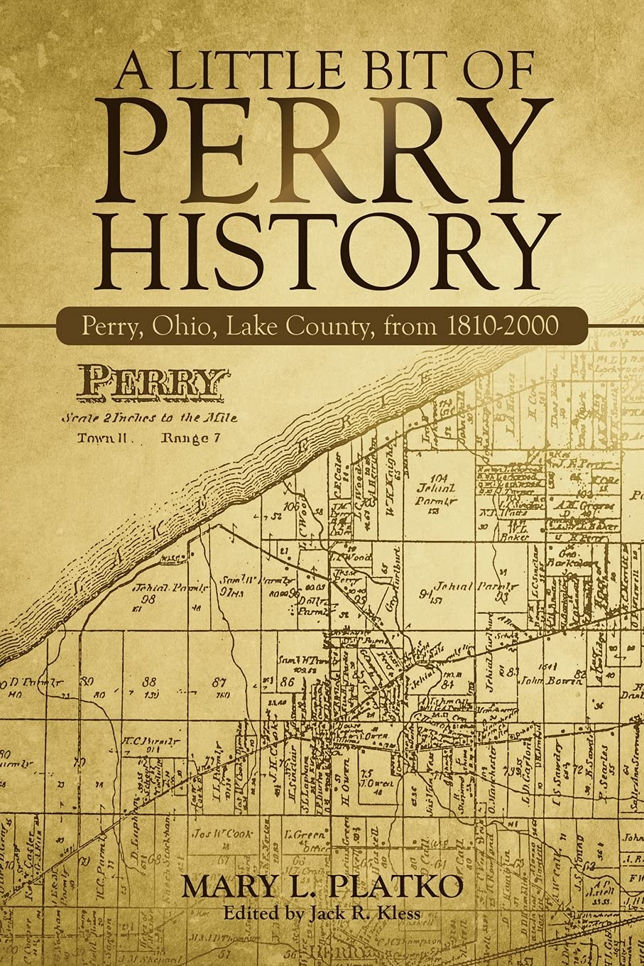 A Little Bit of Perry History: Perry, Ohio, Lake County, From 1810-2000