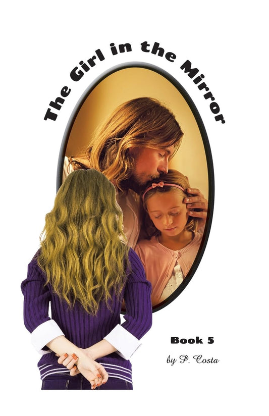 The Girl in the Mirror Book 5 - 1876
