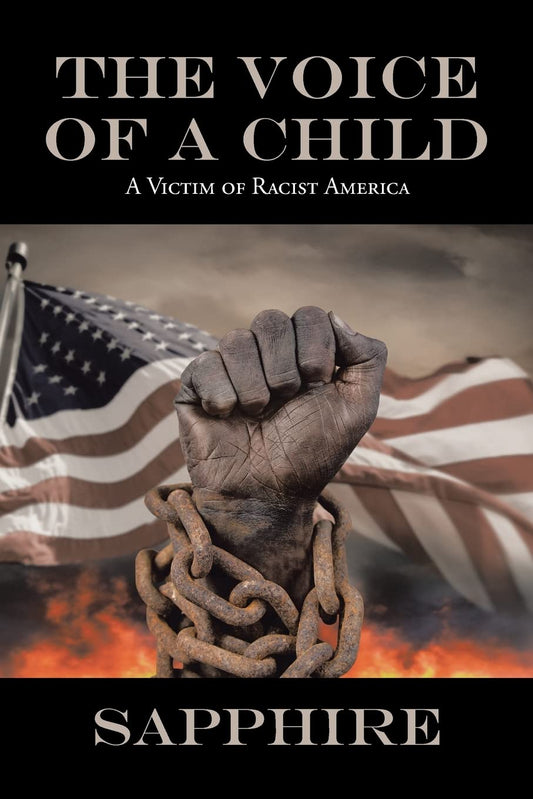 THE VOICE OF A CHILD: A Victim of Racist America