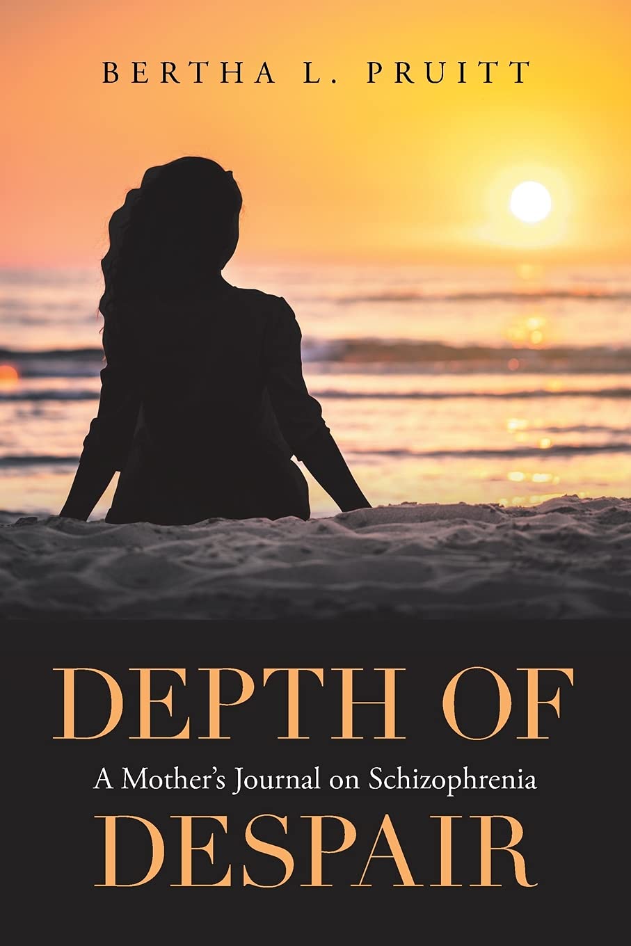Depth of Despair: A Mother’s Journal on Schizophrenia