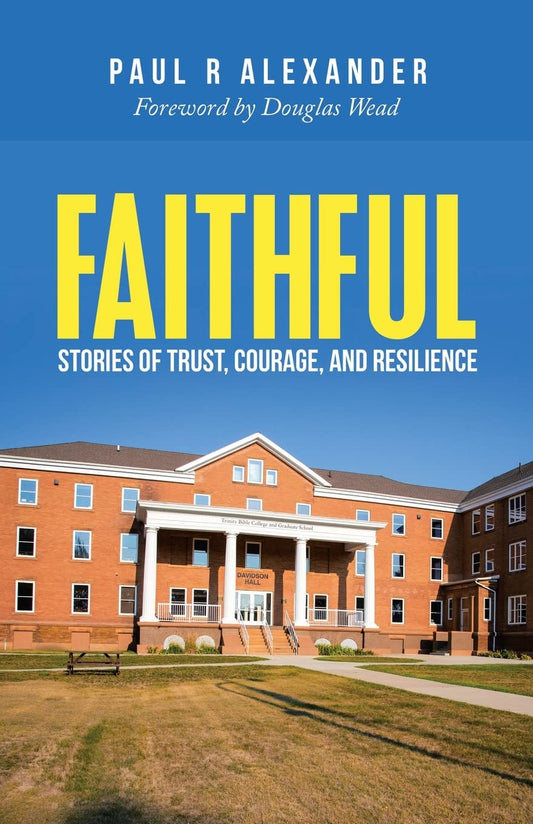 FAITHFUL: Stories of Trust, Courage, and Resilience