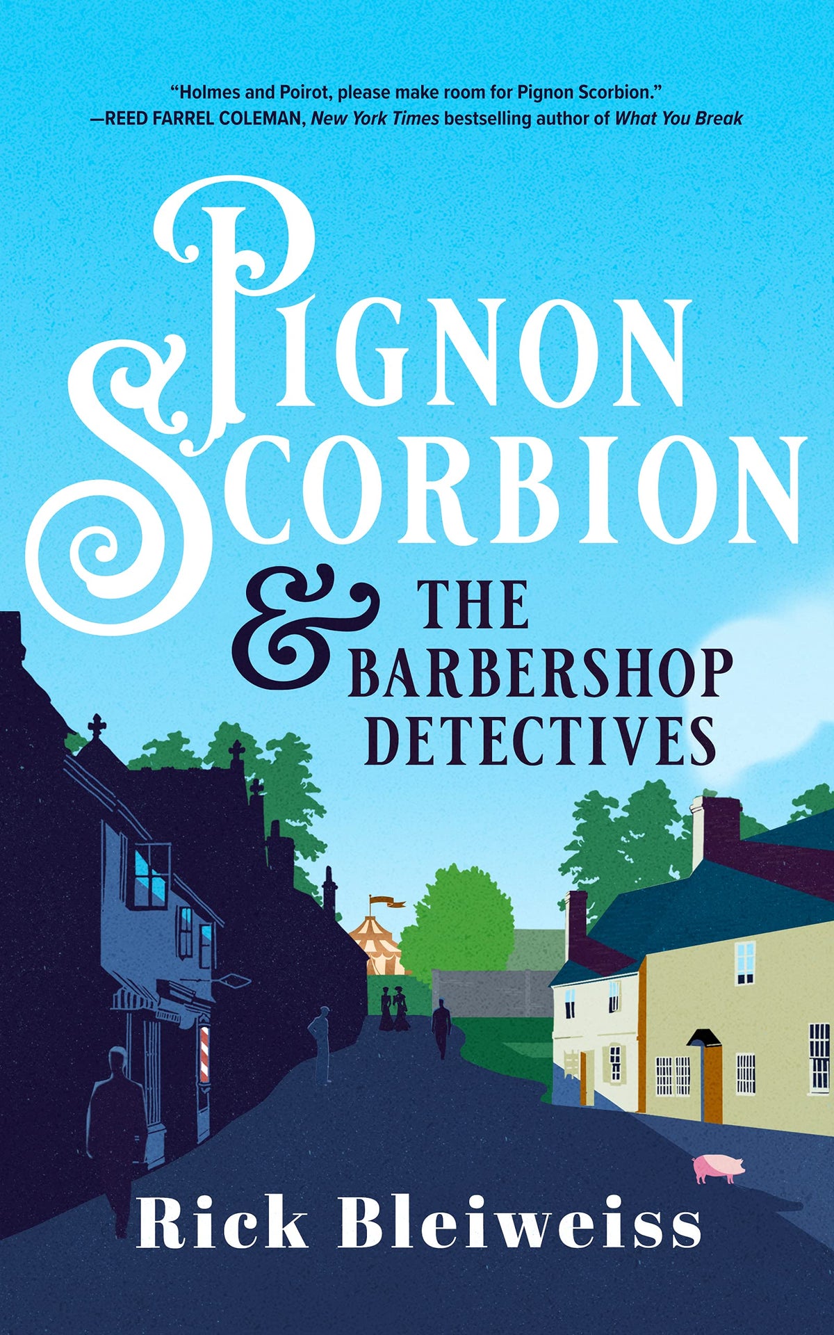 Pignon Scorbion & the Barbershop Detectives: A Brilliant Historical Mystery Inspired by Sherlock Holmes & Agatha Christie (The Pignon Scorbion Series) (Pignon Scorbion, 1)