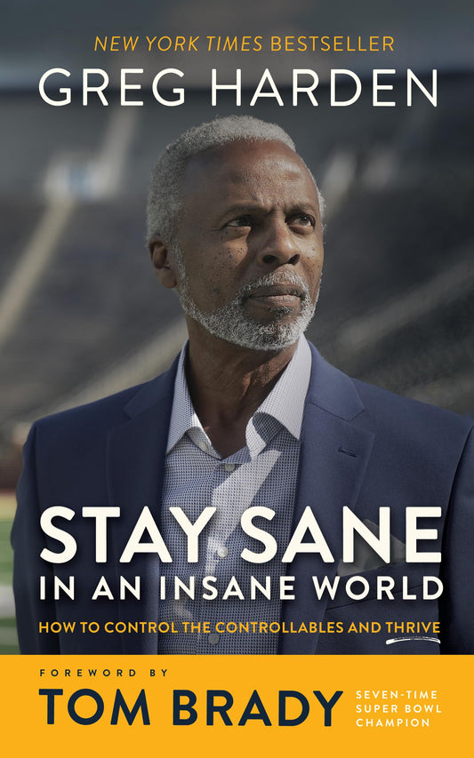 Stay Sane in an Insane World: How to Control the Controllables and Thrive - 6031