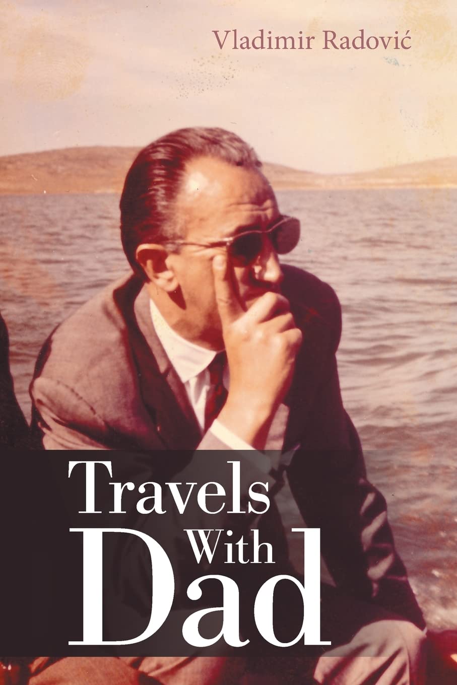 Travels With Dad