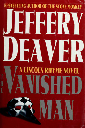 The vanished man: a Lincoln Rhyme novel