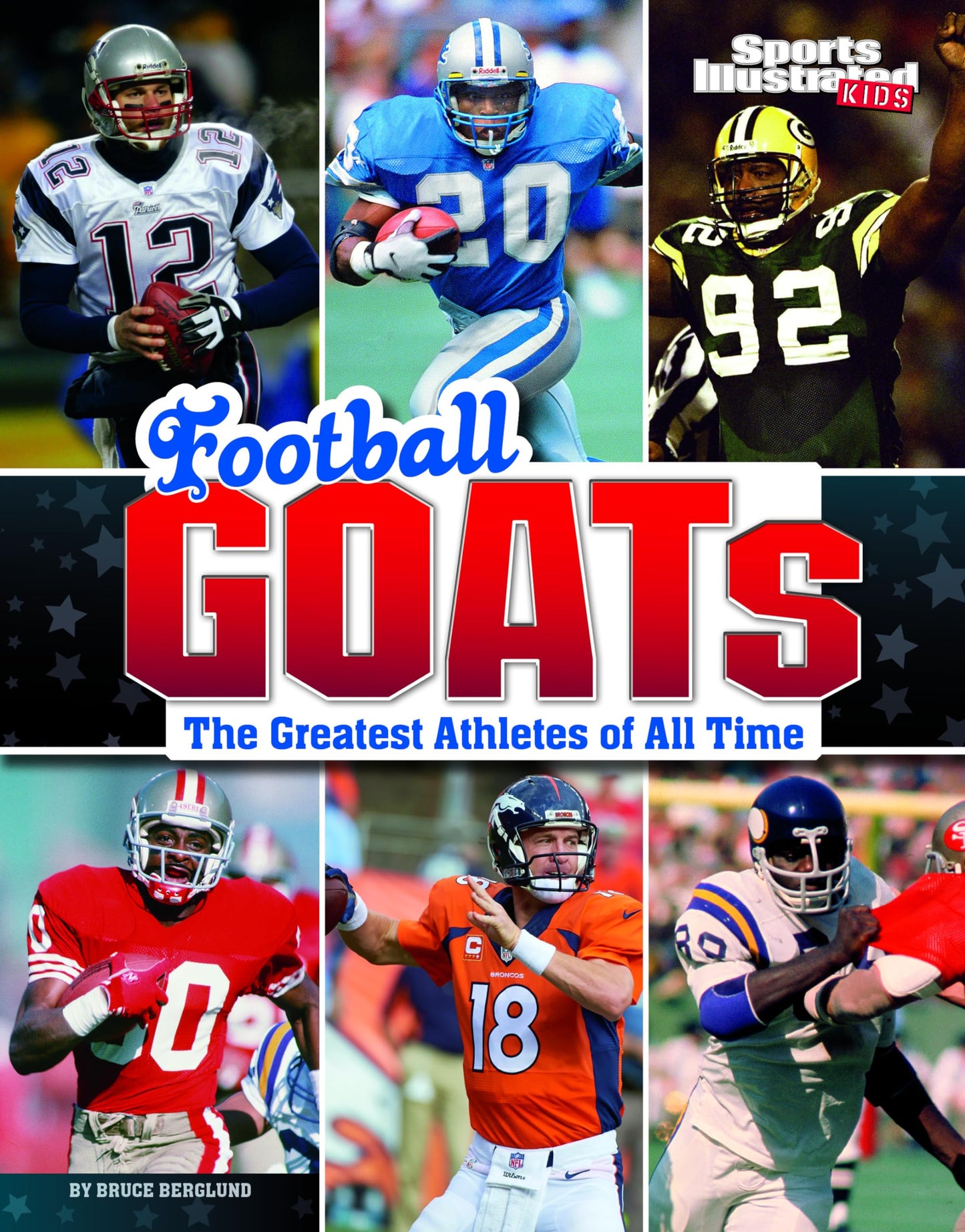 Football GOATs: The Greatest Athletes of All Time (Sports Illustrated Kids: GOATs) - 2909