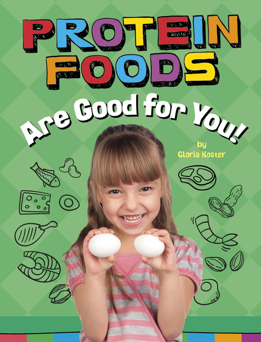 Protein Foods Are Good for You! (Healthy Foods)