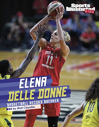 Elena Delle Donne: Basketball Record Breaker (Sports Illustrated Kids Stars of Sports) - 8837