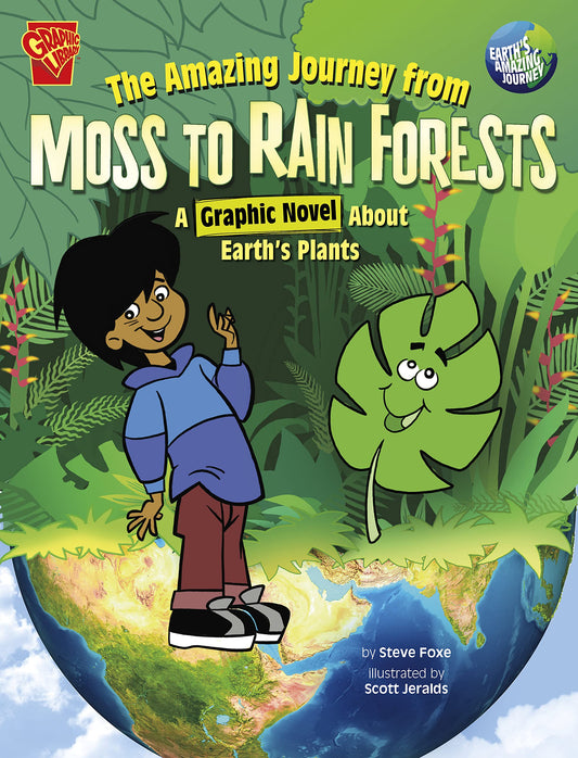 The Amazing Journey from Moss to Rain Forests: A Graphic Novel About Earth's Plants (Earth's Amazing Journey) - 9607