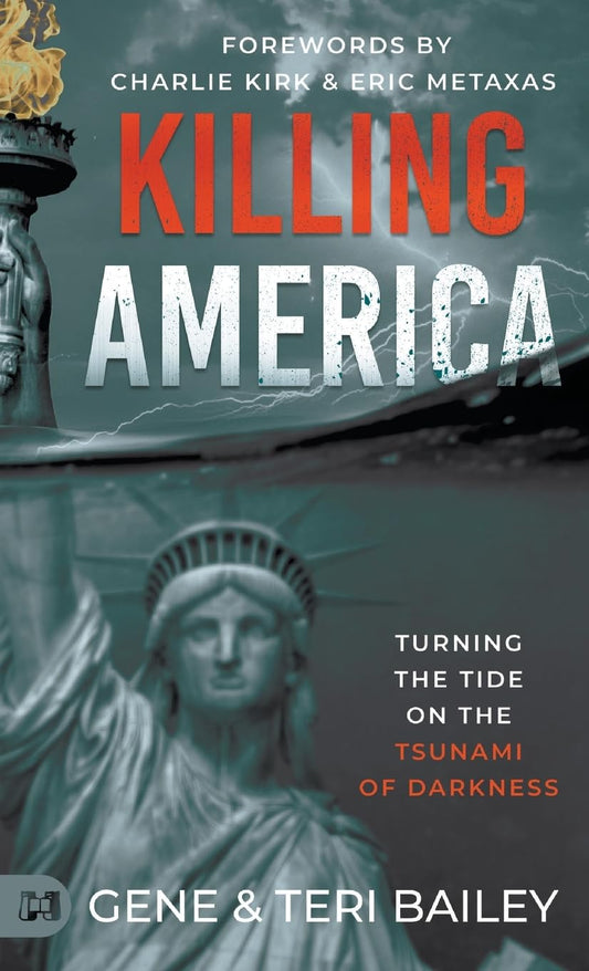 Killing America: Turning the Tide on the Tsunami of Darkness - 9956