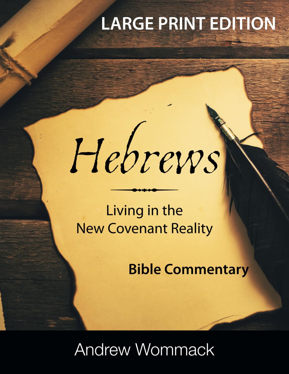 Hebrews (Large Print Edition): Living in the New Covenant Reality: Bible Commentary