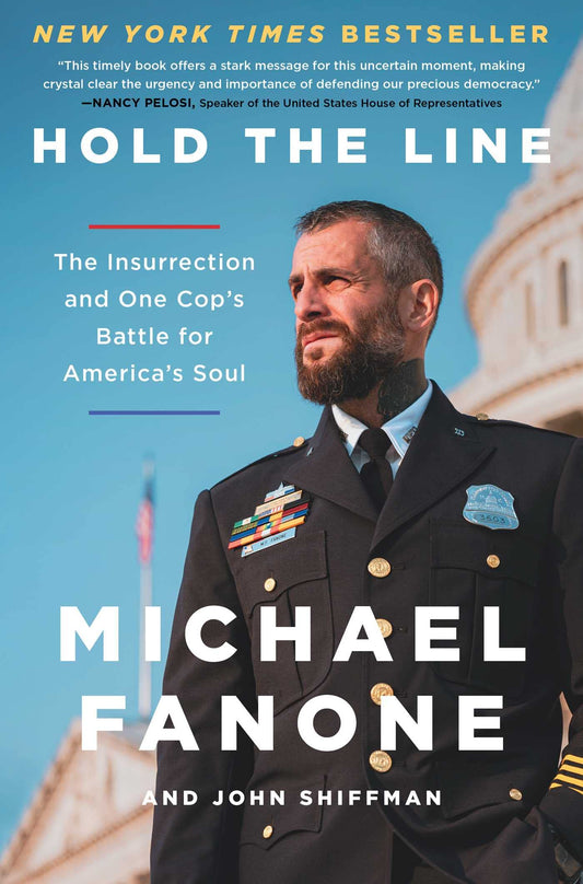 Hold the Line: The Insurrection and One Cop's Battle for America's Soul - 8136