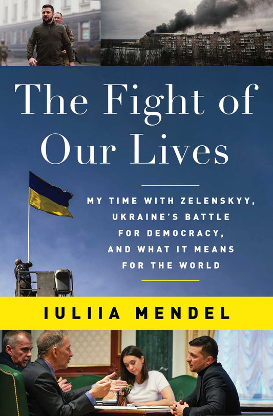 The Fight of Our Lives: My Time with Zelenskyy, Ukraine's Battle for Democracy, and What It Means for the World - 3142