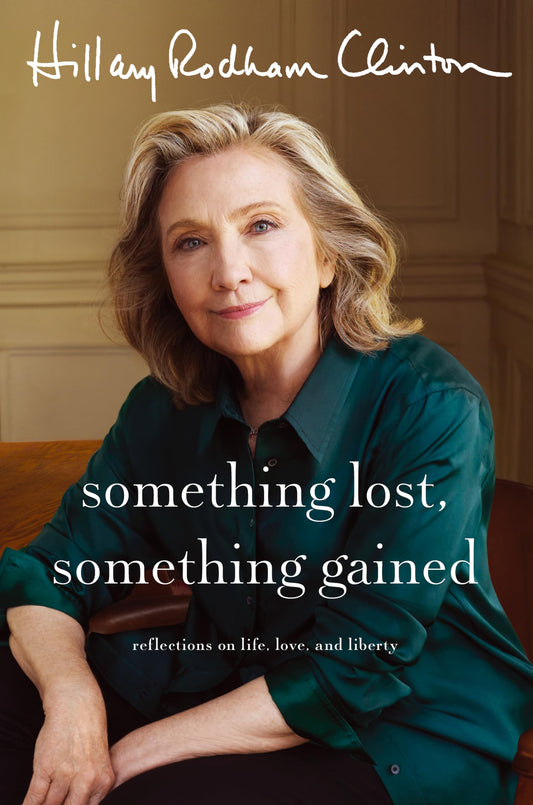 Something Lost, Something Gained: Reflections on Life, Love, and Liberty - 9811