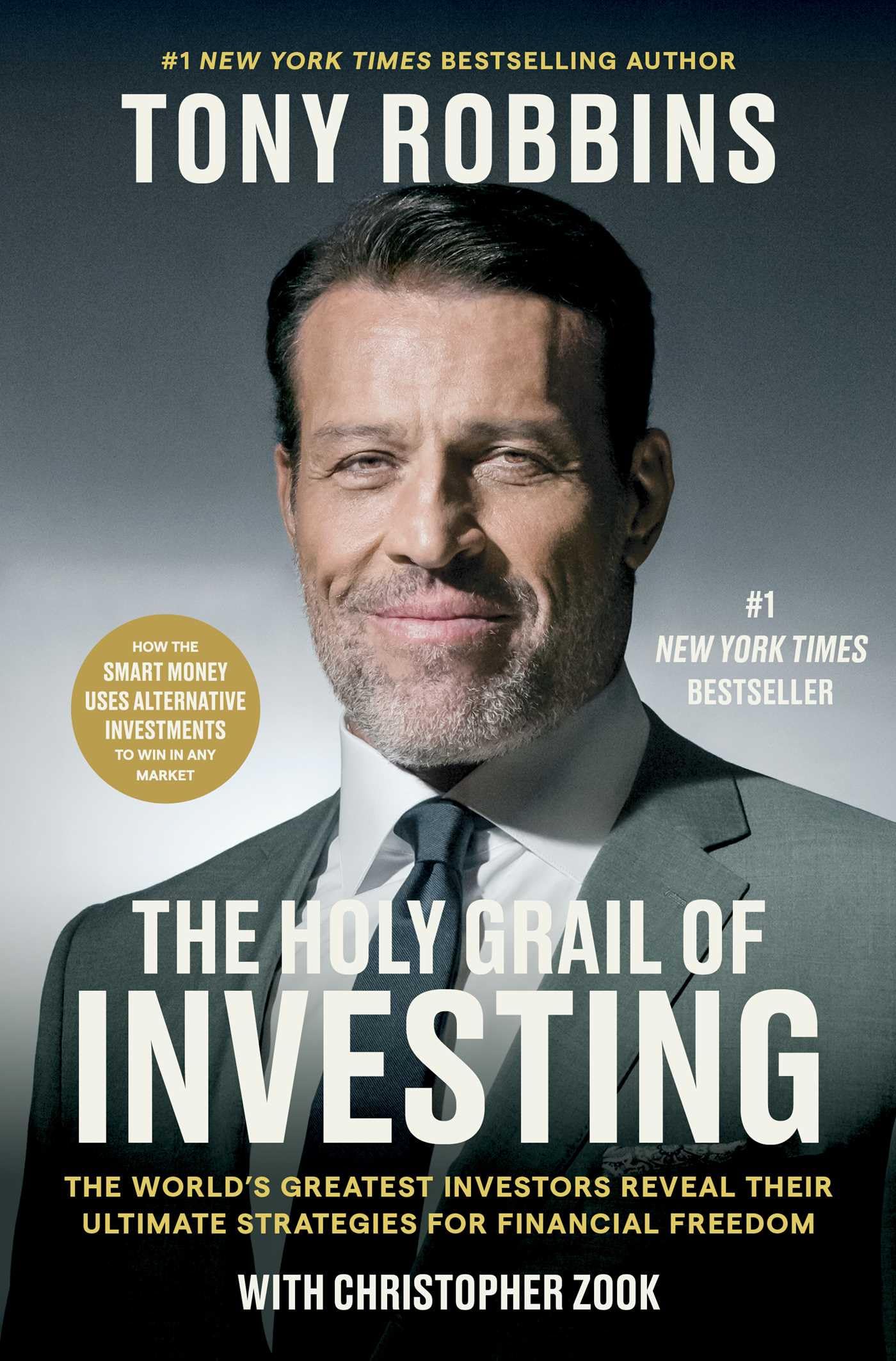 The Holy Grail of Investing: The World's Greatest Investors Reveal Their Ultimate Strategies for Financial Freedom (Tony Robbins Financial Freedom Series) - 7567