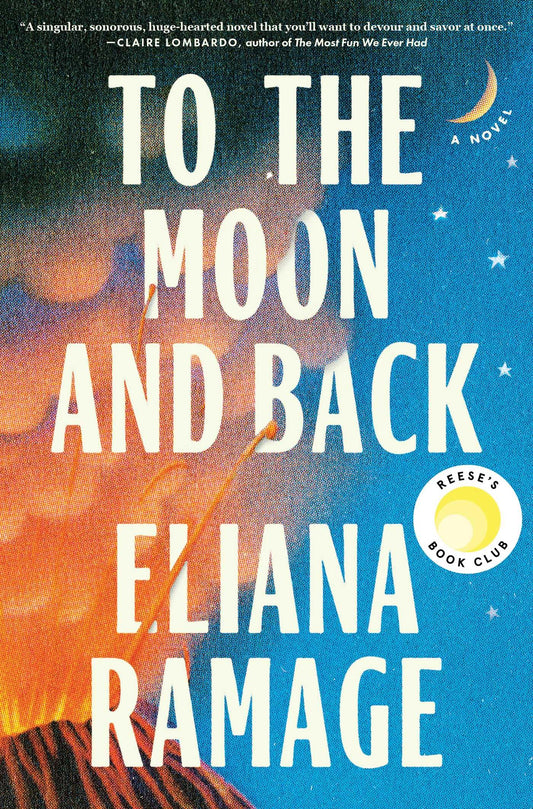To the Moon and Back (Reese's Book Club): A Novel