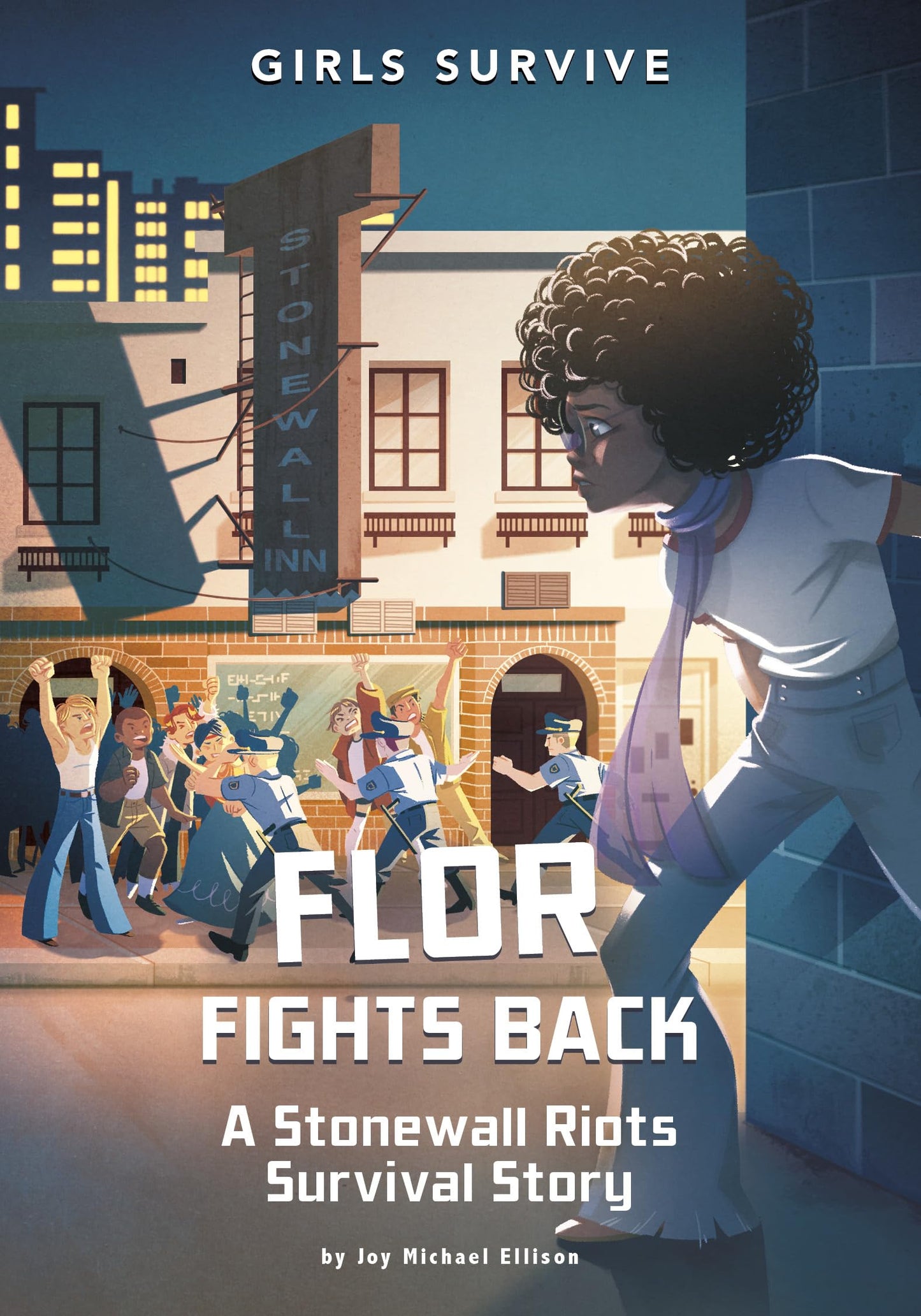 Flor Fights Back: A Stonewall Riots Survival Story (Girls Survive) - 8743