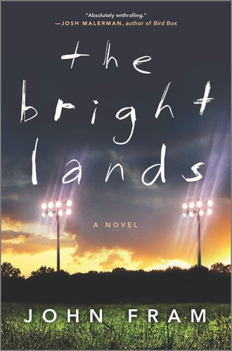 The bright lands: a novel