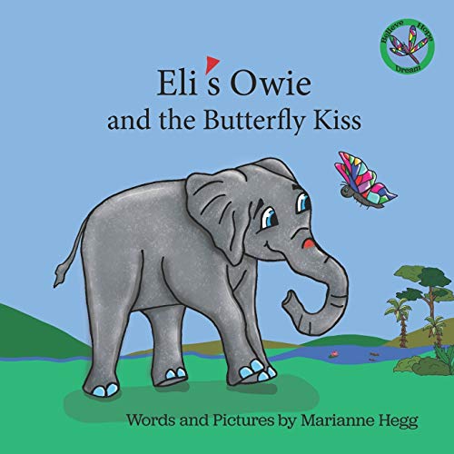 Eli's Owie and The Butterfly Kiss (Raising Kids in Hope) - 4786