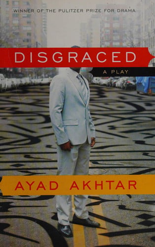 Disgraced: a play