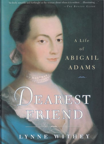 Dearest friend: a life of Abigail Adams