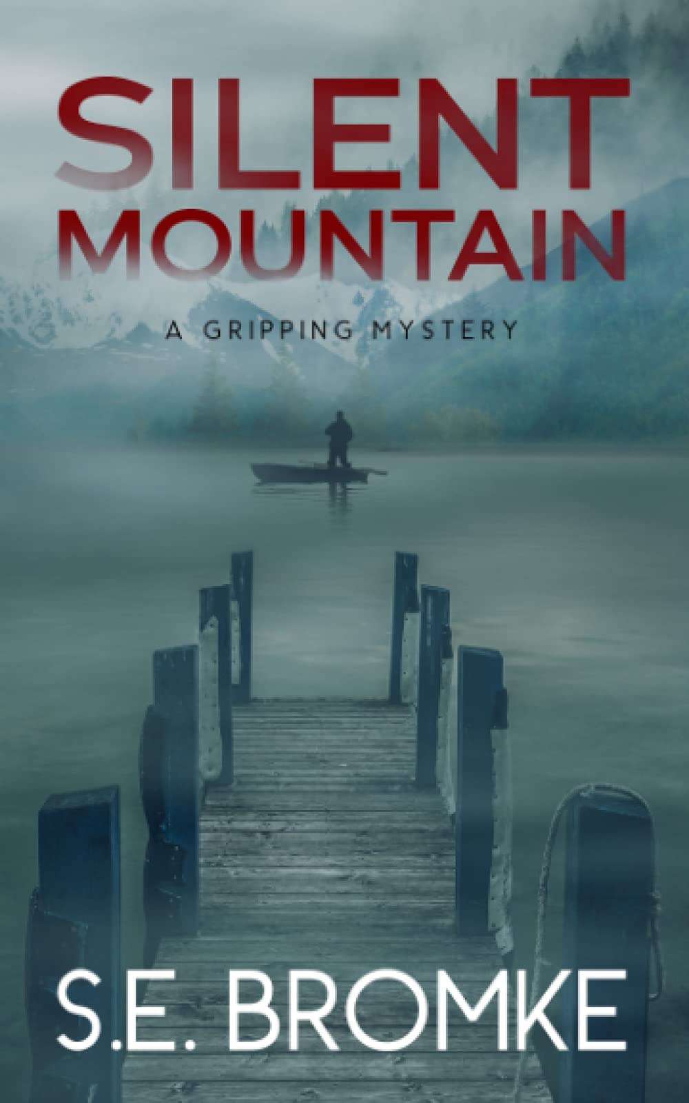 Silent Mountain: A Gripping Mystery - 1058