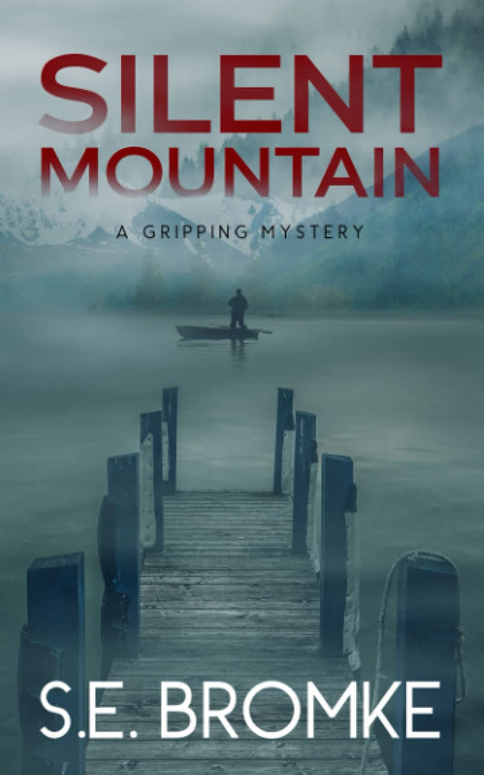Silent Mountain: A Gripping Mystery - 1058