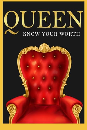 Queen Know Your Worth: A Guide to Self-Love