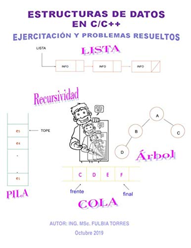 Estructuras de Datos en C/C++: Ejercitación y Problemas Resueltos (Spanish Edition)