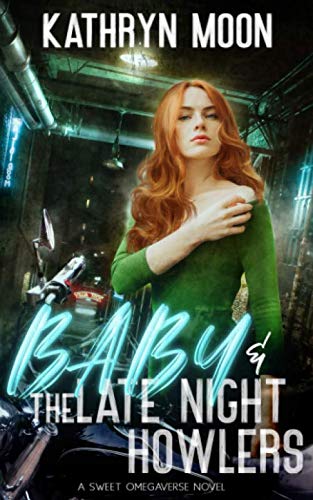 Baby + the Late Night Howlers (Sweetverse) - 2204