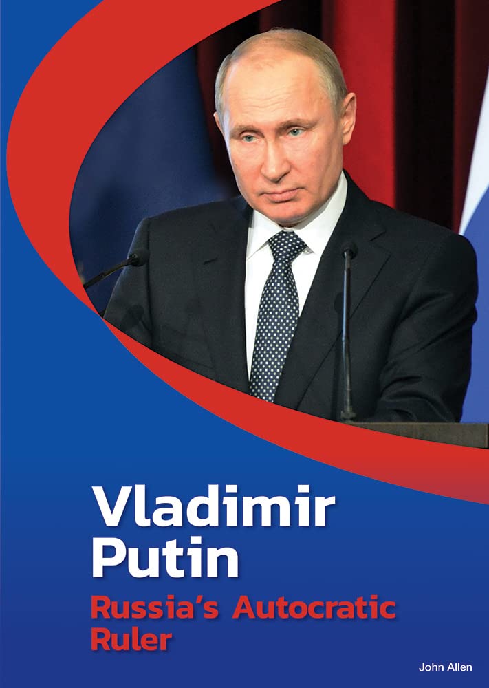 Vladimir Putin: Russia’s Autocratic Ruler - 3775