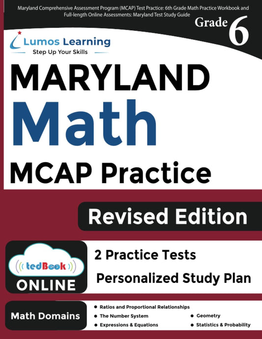 Maryland Comprehensive Assessment Program (MCAP) Test Practice: 6th Grade Math Practice Workbook and Full-length Online Assessments: Maryland Test Study Guide (MCAP by Lumos Learning) - 2429