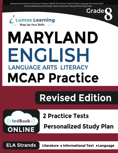 Maryland Comprehensive Assessment Program (MCAP) Test Practice: Grade 8 English Language Arts Literacy (ELA) Practice Workbook and Full-length Online ... Test Study Guide (MCAP by Lumos Learning) - 4832