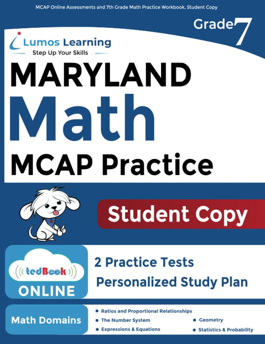 MCAP Online Assessments and 7th Grade Math Practice Workbook, Student Copy: Maryland Test Study Guide