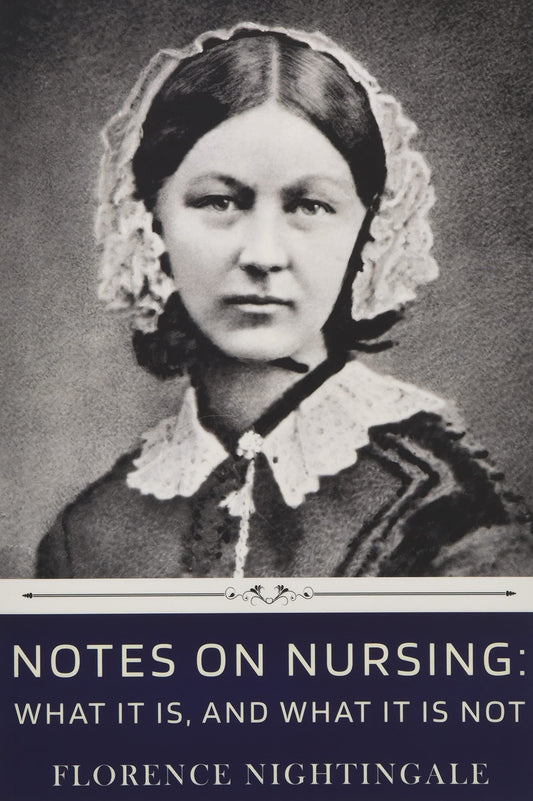 Notes on Nursing: What It Is, and What It Is Not by Florence Nightingale - 2939