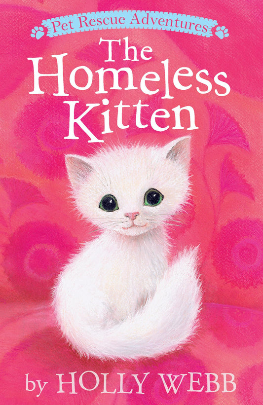 The Homeless Kitten (Pet Rescue Adventures) - 2827
