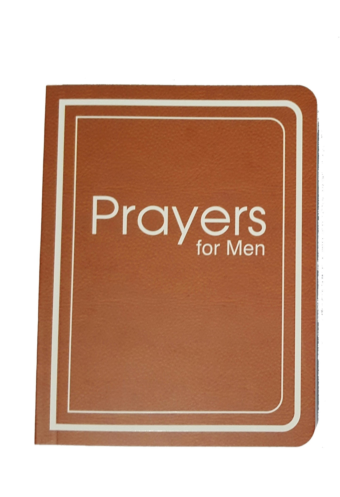 Prayers for Men with Reflections and Bible verses to address everyday concerns