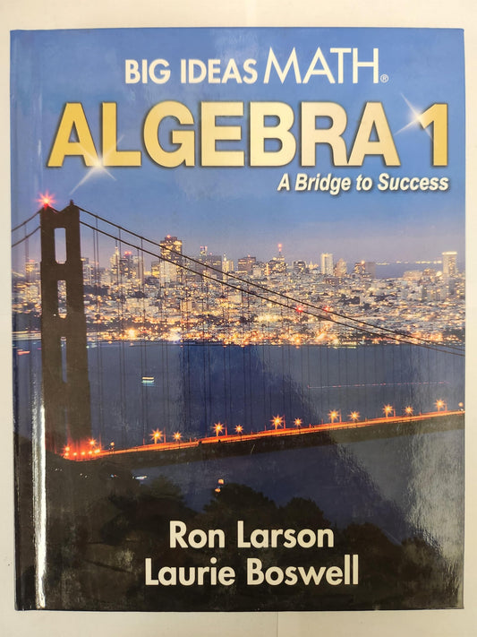 Big Ideas Math A Bridge To Success Algebra 1: Student Edition 2015