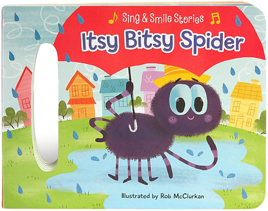 Itsy Bitsy Spider: Sing & Smile Board Book (Sing & Smile Stories)