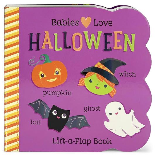 Babies Love Halloween: A Lift-a-Flap Board Book for Babies and Toddlers - 9572
