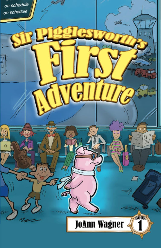 Sir Pigglesworth's First Adventure: The Hilarious Hijinks of a Flying Pig in London, England [Illustrated Chapter Book for Children Ages 5-10] - 4856