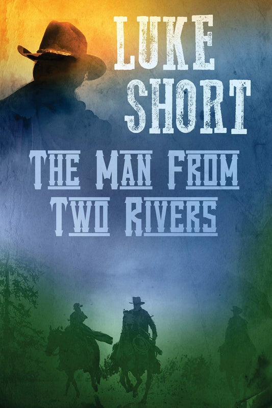 The Man From Two Rivers - 862
