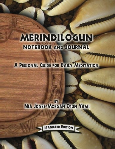 Merindilogun Notebook And Journal: A Personal Guide For Daily Meditation - Standard Edition