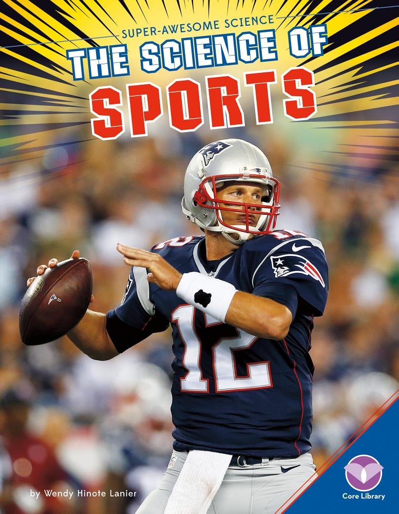 The Science of Sports (Super-Awesome Science)