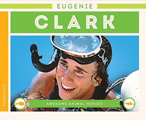 Eugenie Clark (Awesome Animal Heroes)