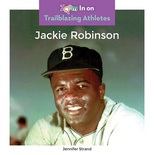 Jackie Robinson (Zoom In on Trailblazing Athletes)